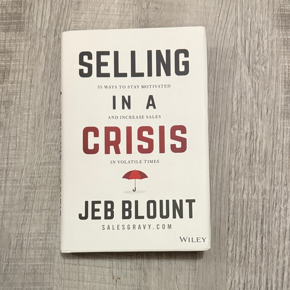 Selling in a Crisis Book by Jeb Blount